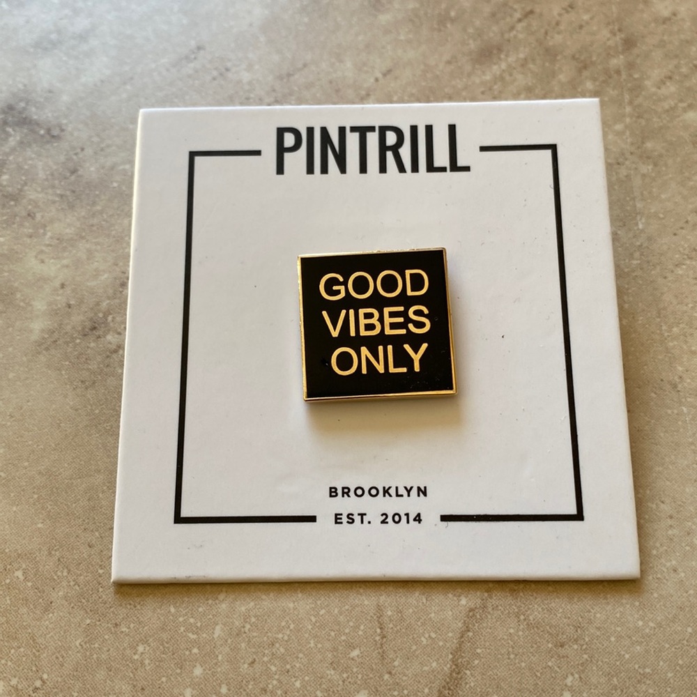 Pintrill Good Vibes Only Pin Brand New with Original packaging